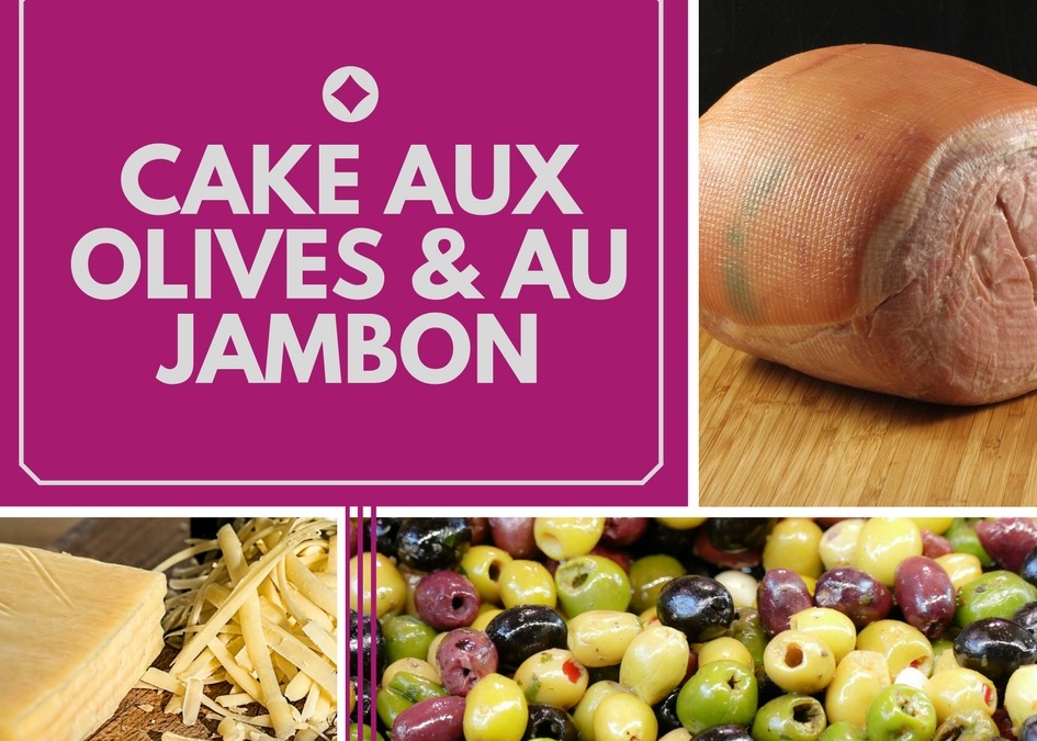 Cake aux olives et au jambon